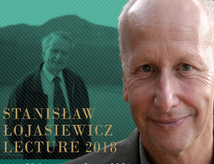 Stanisław Łojasiewicz Lecture 2018